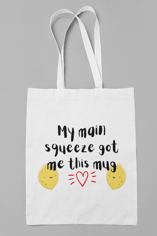 My Main Squeeze Tote Bag