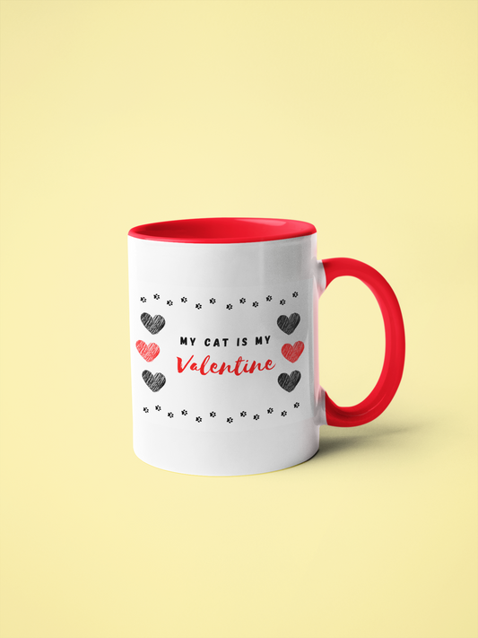My Cat is my Valentine // Coffee Mug