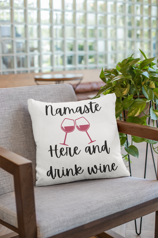 Namaste Here & Drink Wine